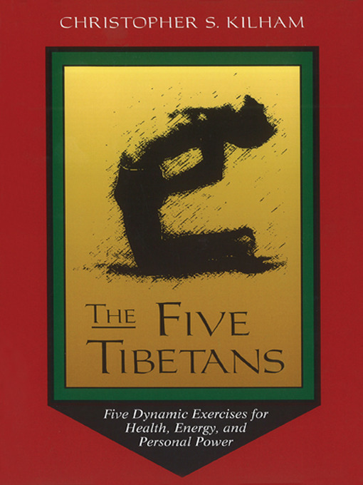 Title details for The Five Tibetans by Christopher S. Kilham - Available